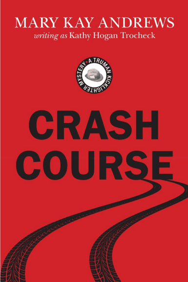 Crash Course | Mary Kay Andrews, writing as Kathy Hogan Trocheck