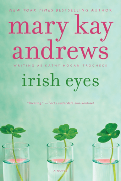 Irish Eyes | Mary Kay Andrews, writing as Kathy Hogan Trocheck
