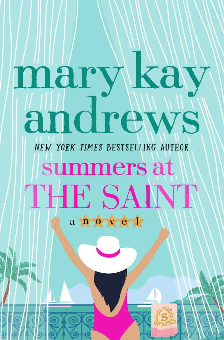 Summers at the Saint • Mary Kay Andrews